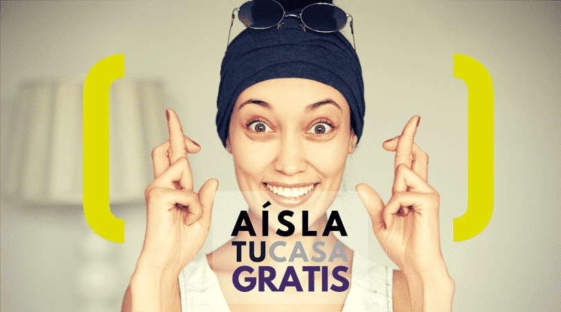 Aísla tu casa gratis con Aistercel